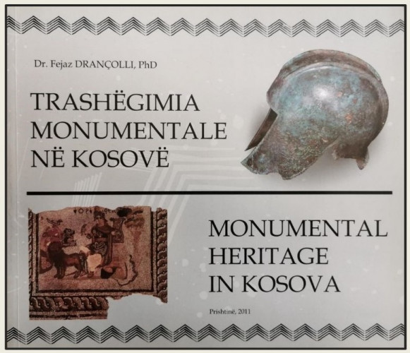 „Monumentalno nasleđe Kosova“ Fejaz Dranćolji